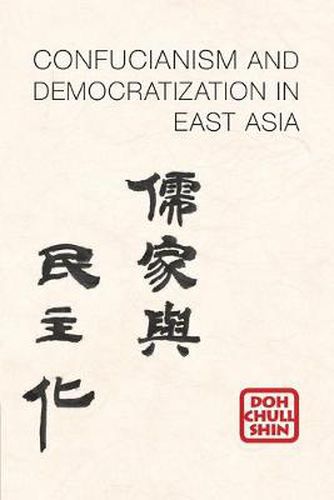 Cover image for Confucianism and Democratization in East Asia