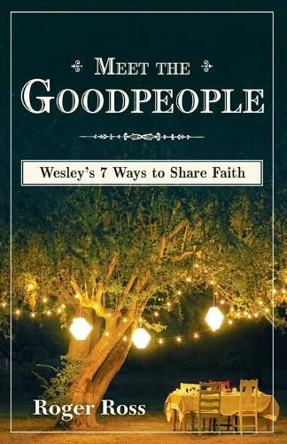 Cover image for Meet the Goodpeople: Wesley's 7 Ways to Share Faith