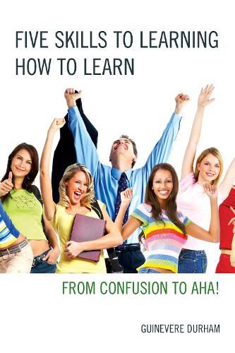 Cover image for Five Skills to Learning How to Learn: From Confusion to AHA!