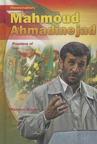 Cover image for Mahmoud Ahmadinejad: President of Iran