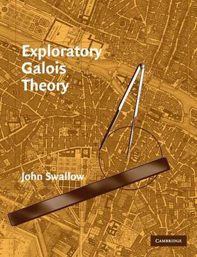 Cover image for Exploratory Galois Theory