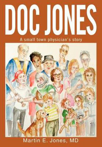 Cover image for Doc Jones: A Small Town Physician S Story