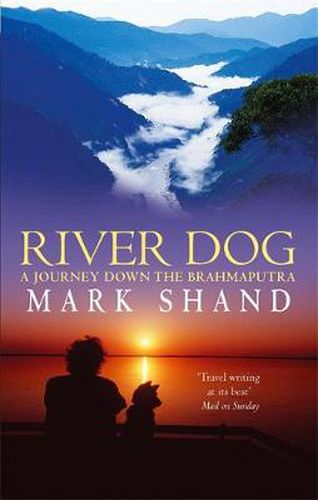 Cover image for River Dog: A Journey Down the Brahmaputra