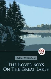 Cover image for The Rover Boys on the Great Lakes or, the Secret of the Island Cave