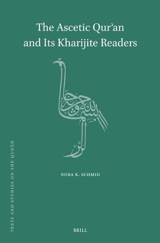 Cover image for The Ascetic Qur'an and Its Kharijite Readers