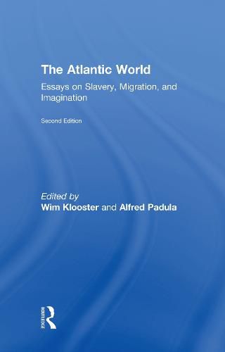 Cover image for The Atlantic World: Essays on Slavery, Migration, and Imagination