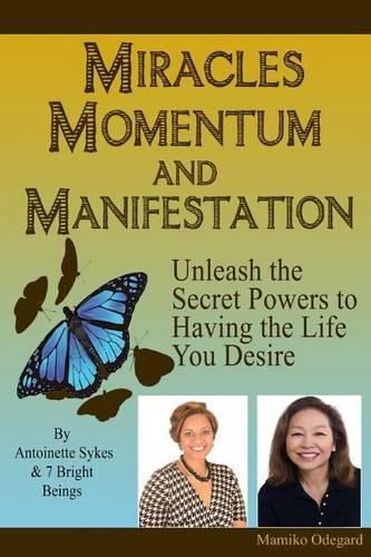 Cover image for Miracles, Momentum and Manifestation: The Miracle of MAN-i-festing the Ultimate Love Relationship