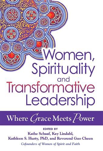 Cover image for Women, Spirituality and Transformative Leadership: Where Grace Meets Power