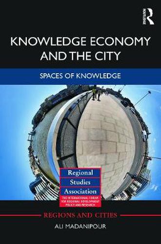 Cover image for Knowledge Economy and the City: Spaces of knowledge
