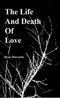 Cover image for The Life and Death of Love