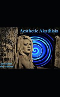 Cover image for Aesthetic Akathisia