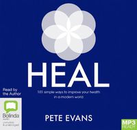 Cover image for Heal: 101 Simple Ways to Improve Your Health in a Modern World