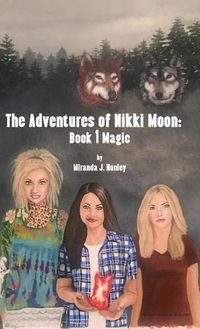 Cover image for Adventures of Nikki Moon: Book 1 Magic