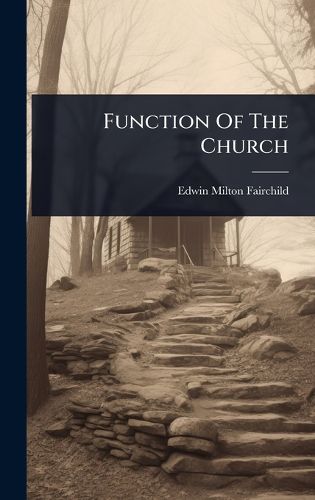 Cover image for Function Of The Church