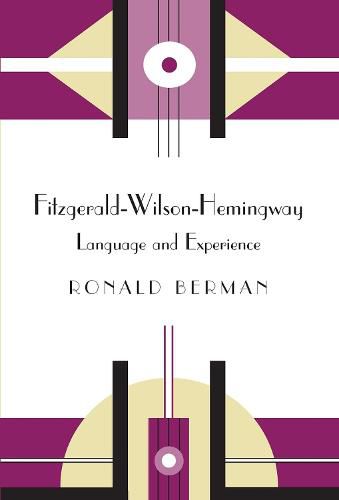 Fitzgerald-Wilson-Hemingway: Language and Experience