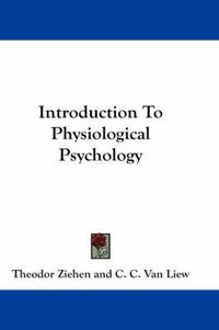 Cover image for Introduction to Physiological Psychology