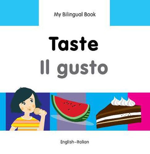 Cover image for My Bilingual Book -  Taste (English-Italian)