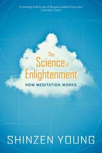 Cover image for The Science of Enlightenment: How Meditation Works