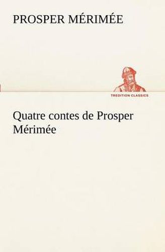 Cover image for Quatre contes de Prosper Merimee