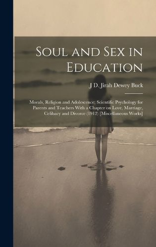 Cover image for Soul and Sex in Education