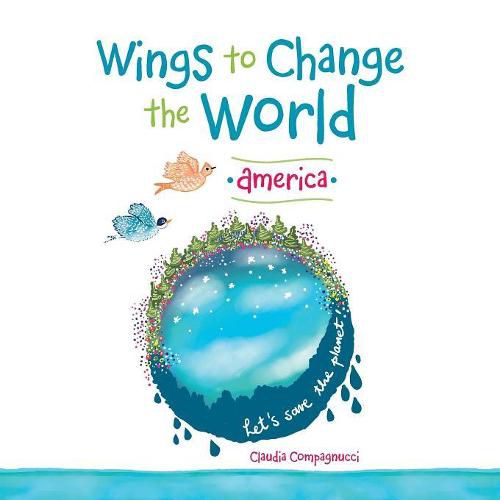 Cover image for Wings to Change the World: America