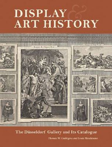Cover image for Display and Art History - The Dusseldorf Gallery and its Catalogue