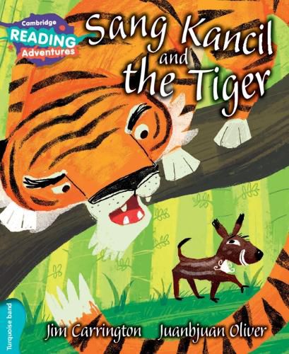 Cover image for Cambridge Reading Adventures Sang Kancil and the Tiger Turquoise Band