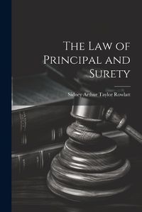 Cover image for The Law of Principal and Surety