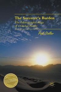 Cover image for The Sorcerer's Burden: The Ethnographic Saga of a Global Family