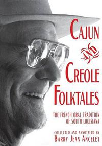 Cover image for Cajun and Creole Folktales: The French Oral Tradition of South Louisiana