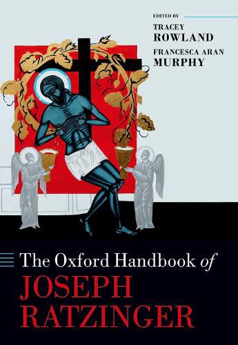 Cover image for The Oxford Handbook of Joseph Ratzinger