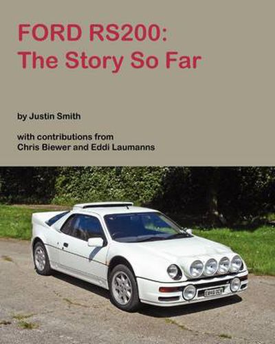 Ford RS200: The Story So Far