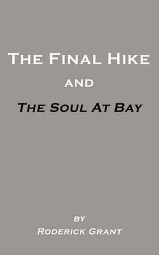 Cover image for The Final Hike and The Soul at Bay
