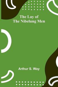 Cover image for The Lay of the Nibelung Men