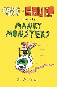 Cover image for Eggy and Squeg and the Manky Monsters