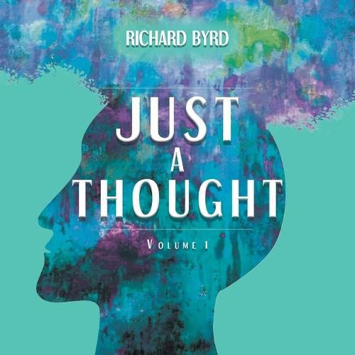 Cover image for Just A Thought Volume 1