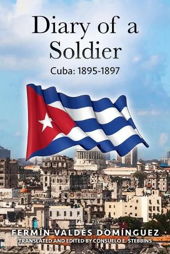 Cover image for Diary of a Soldier: Cuba: 1895-1897