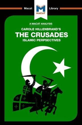 An Analysis of Carole Hillenbrand's The Crusades: Islamic Perspectives