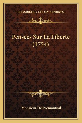 Pensees Sur La Liberte (1754)