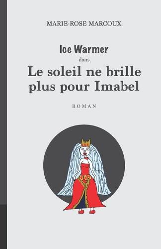 Cover image for Le soleil ne brille plus pour Imabel