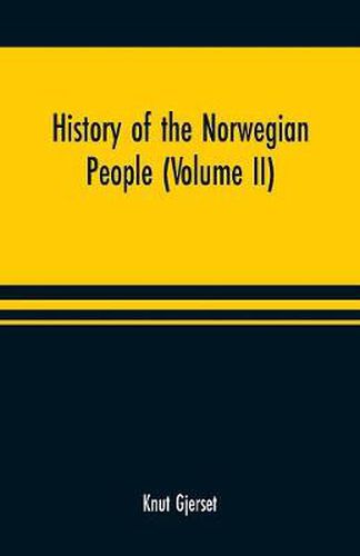 Cover image for History of the Norwegian people (Volume II)