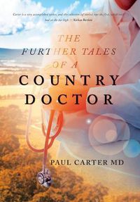 Cover image for The Further Tales of a Country Doctor