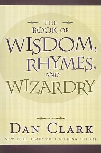 The Book of Wisdom, Rhymes, and Wizardry