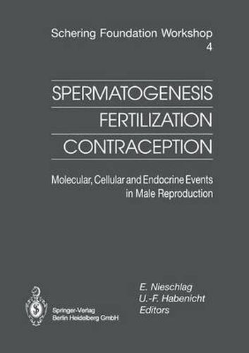 Cover image for Spermatogenesis - Fertilization - Contraception: Molecular, Cellular and Endocrine Events in Male Reproduction