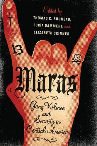 Cover image for Maras: Gang Violence and Security in Central America