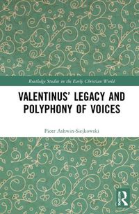 Cover image for Valentinus' Legacy and Polyphony of Voices