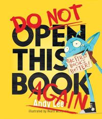 Cover image for Do Not Open This Book Again