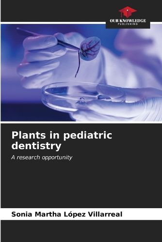 Cover image for Plants in pediatric dentistry