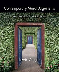 Cover image for Contemporary Moral Arguments: Readings in Ethical Issues