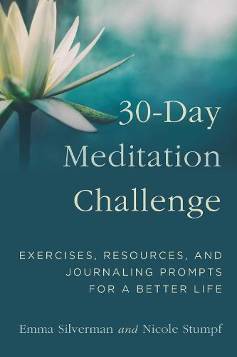 Cover image for 30-Day Meditation Challenge: Exercises, Resources, and Journaling Prompts for a Better Life